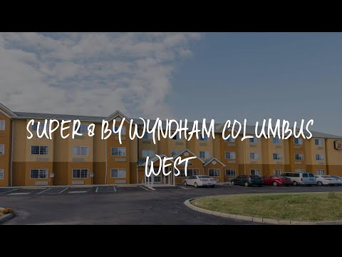 Super 8 by Wyndham Columbus West Review - Columbus , United States of America
