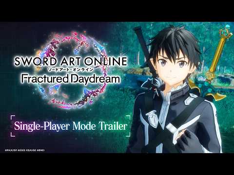 SWORD ART ONLINE Fractured Daydream — Single Player Mode Trailer