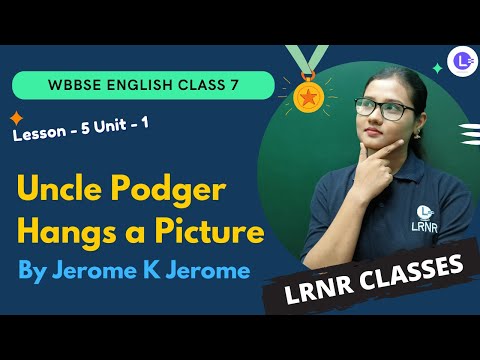 LESSON 5 Uncle Podger Hangs a Picture by Jerome K Jerome (Unit-1)
