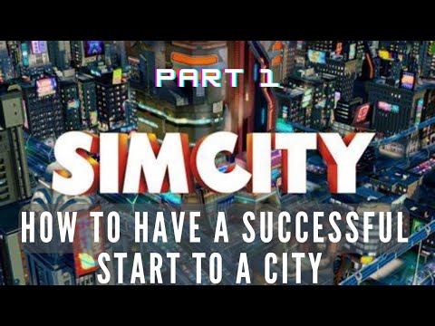 Let's play SimCity in 2023 | Part 1 | Tips For A Successful City | SimCity 5 | SimCity 2013 |