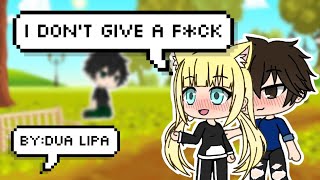IDGAF ~ Dua Lipa||GLMV||Gacha Life||Denise's Story Part 3
