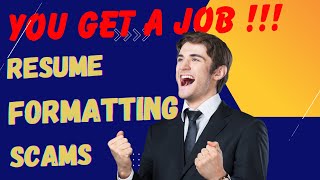 Resume Formatting Scams