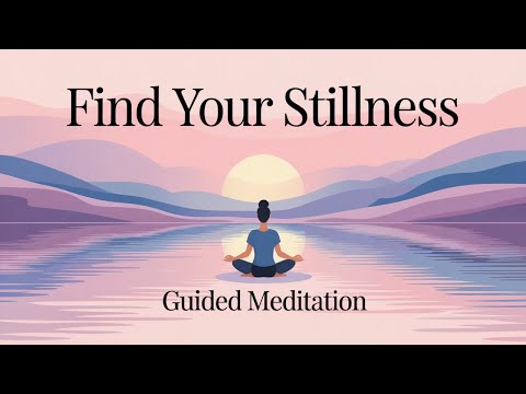 Find Inner Peace: Guided Meditation for Deep Stillness