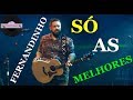 CANTOR FERNANDINHO SÓ AS MELHORES Caia Fogo Galileu Nada Além Do Sangue YESHUA Grandes Coisas