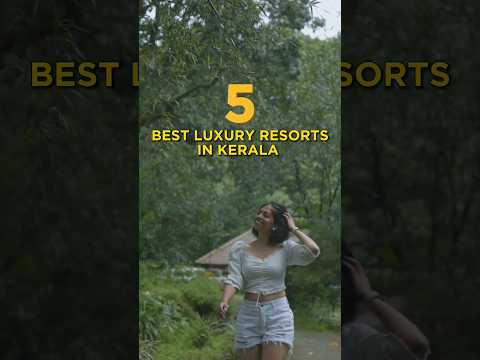 5 BEST LUXURY RESORTS in Kerala 🌴 #kerala #travelvlogger