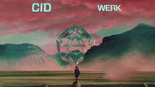 CID - Werk (Official Audio)