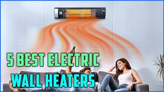 Top 5 Best Electric Wall Heaters | Best Electric Wall Heaters 2025 [Space Heater]
