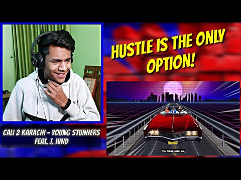 CALI 2 KARACHI - Young Stunners Feat. J. HIND | Prod. Jokhay | REACTION | ALaCRITiC
