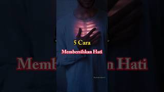 Download lagu Ayo lakukan!! 5 cara membersihkan hati. #hati #shortsfeed #top mp3