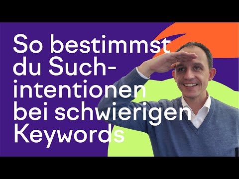 So bestimmst du Suchintention bei komplexen Keywords