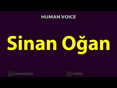 How To Pronounce Sinan Ogan
