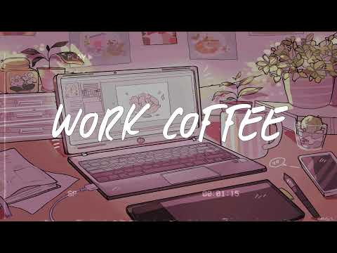 work coffee ⌨️ chill pop music mix (study/work music)