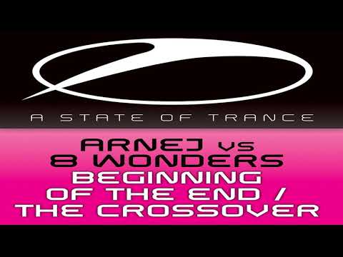 Arnej vs 8 Wonders - The Crossover (Extended Mix)