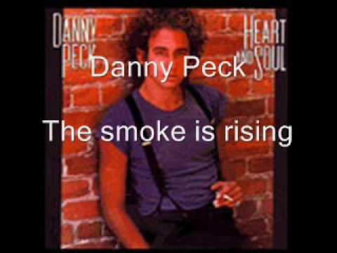 Danny Peck - The smoke is rising