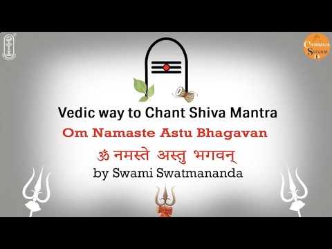 Vedic way to Chant Shiva Mantra - Om Namaste Astu Bhagavan