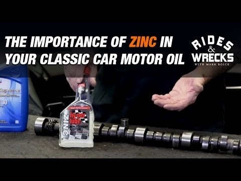 Importance Of Zinc In Your Classic Car Motor Oil - Rides & Wrecks