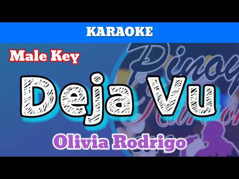 Deja Vu by Olivia Rodrigo (Karaoke : Male Key)