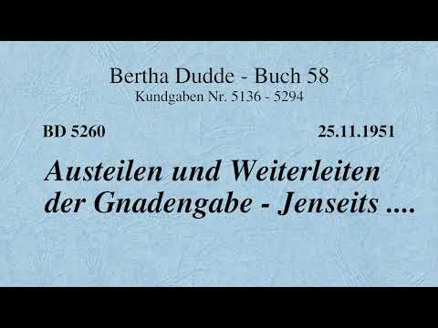 BD 5260 - AUSTEILEN UND WEITERLEITEN DER GNADENGABE - JENSEITS ....