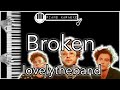 Broken - lovelytheband - Piano Karaoke Instrumental