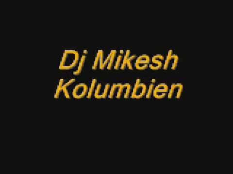Dj Mikesh Kolumbien