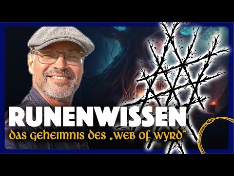 Runenwissen: Das Geheimnis des „Web of Wyrd“