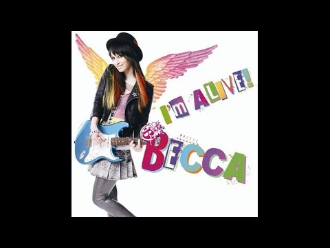 Becca - I'm Alive Lyrics (HQ)