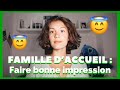 Faire Bonne Impression Auprès De Sa Famille D Accueil Gérer L Arrivée Et La Rencontre