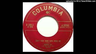 Johnnie Ray - Don&#39;t Take Your Love From Me b/w The Lady Drinks Champagne