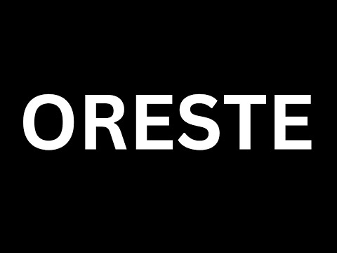 How to Pronounce "Oreste in English language? [How to say Oreste...?