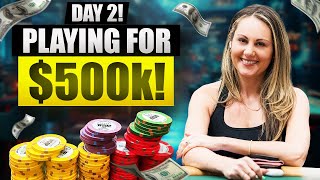Fighting for HALF a MILLION & a WSOP BRACELET! $2500 NL Day 2