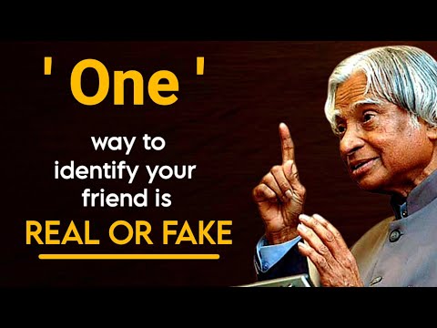 How To Identify Your Friend Is Real Or Fake || Dr APJ Abdul Kalam Sir Quotes || Spread Positivity