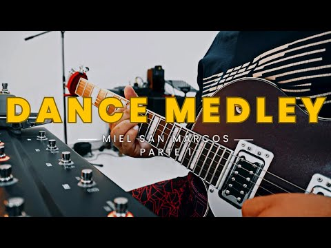 Dance Medley - Miel San Marcos