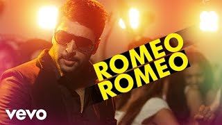 Romeo Juliet - Romeo Romeo Lyric  Jayam Ravi Hansi