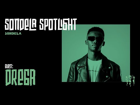 Sondela Spotlight 010 - Drega