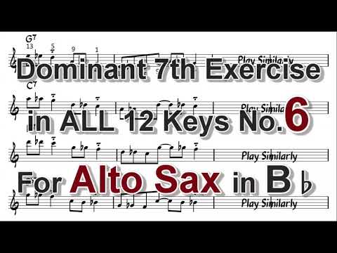 Dominant 7th exercise in ALL 12 keys for Alto Sax - No.6 - 2 Notes Approach