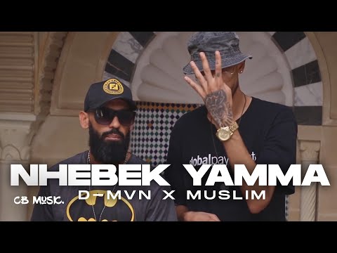 D-MVN X Muslim - Nhebek Yamma | نحبك يما (Official Music Video)