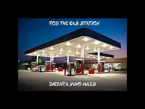 ROB THE GAS STATION- DigBar & Yuno Miles