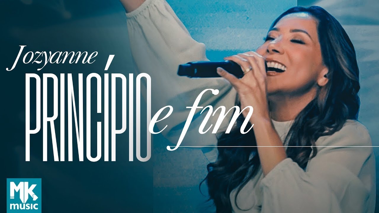 Jozyanne - Princípio e Fim (Ao Vivo)