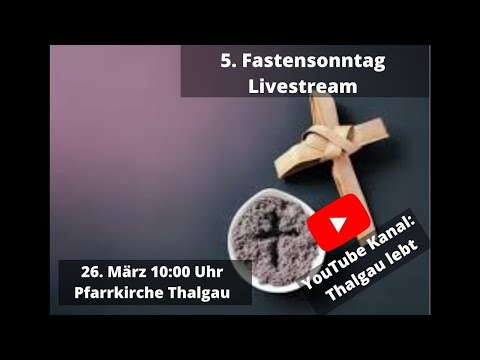 5. Fastensonntag 26.03.2023