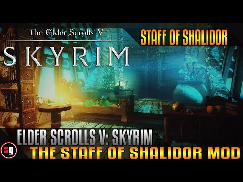 The Elder Scrolls V: Skyrim - Staff of Shalidor Mod