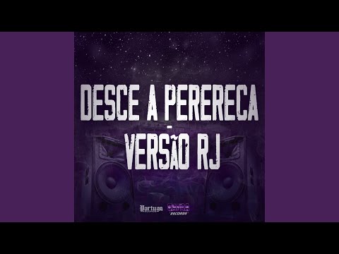 Desce a Perereca (Versão Rj)
