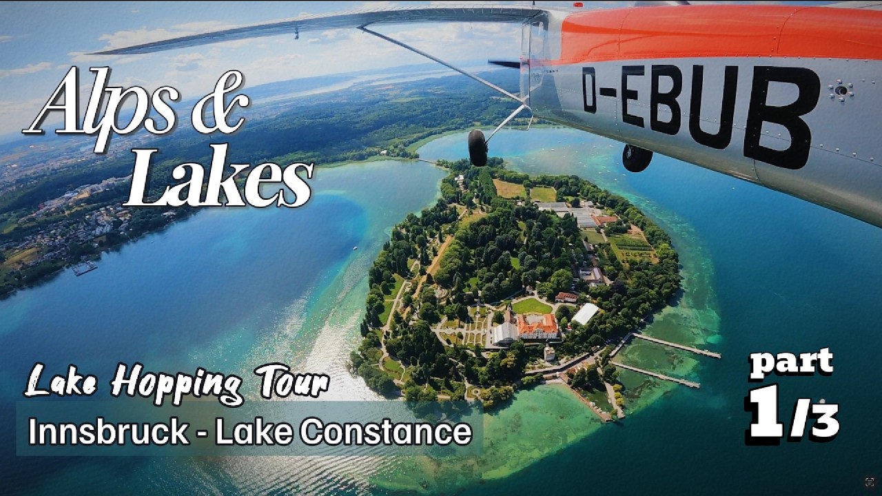 Taildragger Lake Hopping Across the Alps | Innsbruck to Lake Constance Part | 1/3