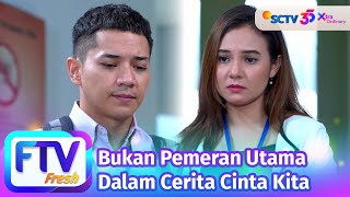 Download lagu FTV SCTV Elryan Carlen & Larasati Nugroho - Bukan Pemeran Utama Dalam Cerita Cinta Kita mp3