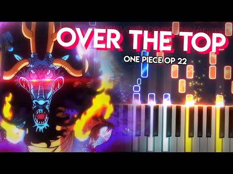 OVER THE TOP - One Piece OP 22 | Piano