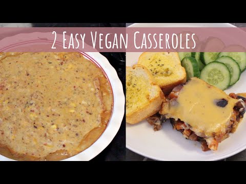 2 easy Vegan Casseroles - Vegan Moussaka & A Spicy Bean and Spinach Bake