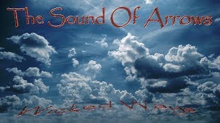 The Sound Of Arrows - Wicked Ways (Lyric Video)