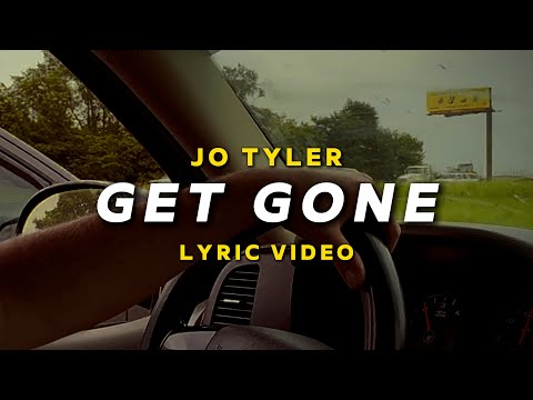 Jo Tyler - Get Gone (Official Lyric Video)