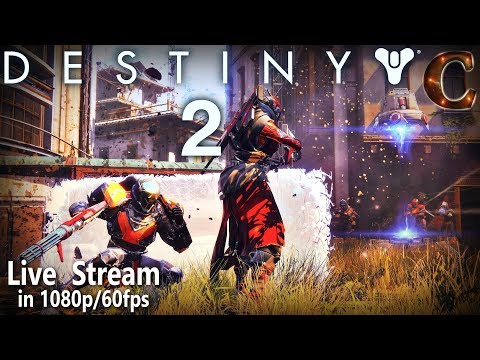 Destiny 2 Open Beta for PC, 1080p/60fps, Part 1: I Really, Really Did NOT Like This Game