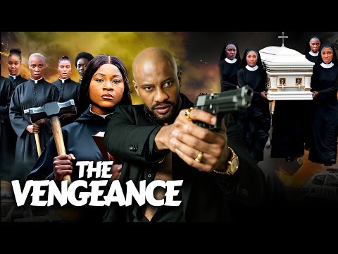 THE VENGEANCE - Yul Edochie New Movie - Latest 2025 Nigerian Movies
