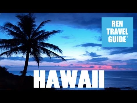Hawaii (USA) - Ren Travel Guide Travel video